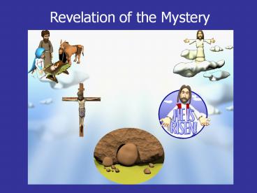 Revelation of the Mystery