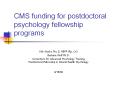 CMS funding for postdoctoral psychology fellowship programs PowerPoint PPT Presentation