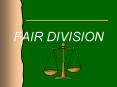 FAIR DIVISION PowerPoint PPT Presentation