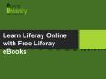 Learn Liferay Online With Free eBooks PowerPoint PPT Presentation