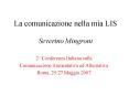La comunicazione nella mia LIS Severino Mingroni PowerPoint PPT Presentation