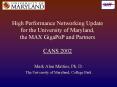 High Performance Networking Update for the University of Maryland, the MAX GigaPoP and Partners CANS 2002 PowerPoint PPT Presentation