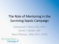 The Role of Mentoring in the Surviving Sepsis Campaign PowerPoint PPT Presentation