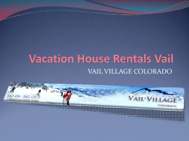 Vacation house rentals
