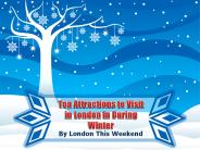 Top Winter Attractions of London