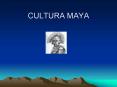 CULTURA MAYA PowerPoint PPT Presentation