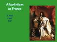 Absolutism in France PowerPoint PPT Presentation