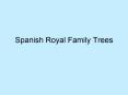 Spanish Royal Family Trees PowerPoint PPT Presentation