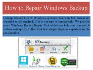 Repair Windows Backup BKF Files