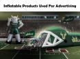 Inflatable Advertising Products PowerPoint PPT Presentation