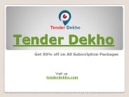 Tender Dekho, Tenders