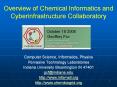 Overview of Chemical Informatics and Cyberinfrastructure Collaboratory PowerPoint PPT Presentation