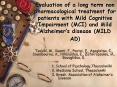 Evaluation of a long term non pharmacological treatment for patients with Mild Cognitive Impairment (MCI) and Mild Alzheimer PowerPoint PPT Presentation