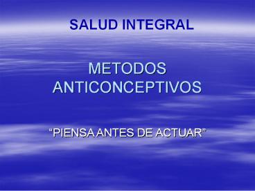 METODOS ANTICONCEPTIVOS