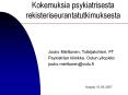 Kokemuksia psykiatrisesta rekisteriseurantatutkimuksesta PowerPoint PPT Presentation