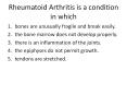 Rheumatoid Arthritis is a condition in which PowerPoint PPT Presentation
