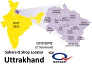 Sahara Q Shop Locator Uttrakhand
