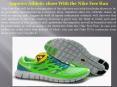 Improve Athletic shoes With the Nike Free Run PowerPoint PPT Presentation