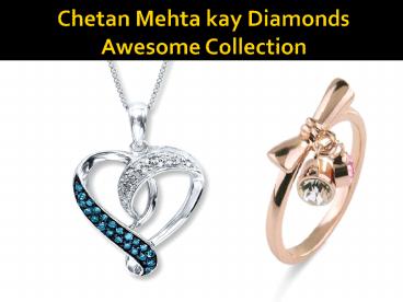 Chetan Mehta KAY Diamonds