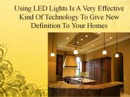 Enhance The Appearance Of Your Home With Led Lights