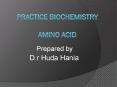 Practice biochemistry  amino acid PowerPoint PPT Presentation