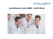 Ortodoncia Invisible Vital Dent 2