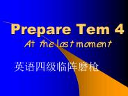 Prepare Tem 4 At the last moment