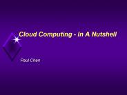Cloud Computing - In A Nutshell