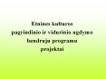 Etnines kulturos PowerPoint PPT Presentation