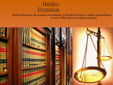 Hartley T. Bernstein - LLP