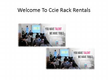 Ccie Rack Rentals