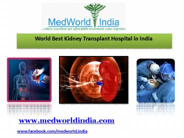 World Best Kidney Transplant Hospital in India