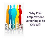 Why Pre-Employment Screening Is So Critical?