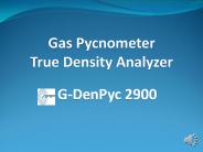 gas pycnometer helium true density analyzer G-DenPyc 2900 by gas displacement PowerPoint PPT Presentation