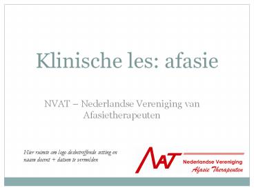 Klinische les: afasie