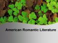 American Romantic Literature PowerPoint PPT Presentation