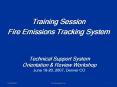 Training Session Fire Emissions Tracking System PowerPoint PPT Presentation