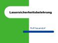 Lasersicherheitsbelehrung PowerPoint PPT Presentation
