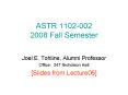 ASTR 1102-002 2008 Fall Semester PowerPoint PPT Presentation