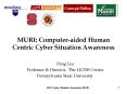 MURI: Computer-aided Human Centric Cyber Situation Awareness PowerPoint PPT Presentation