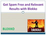 Get Spam Free and Relevant Results with Blekko