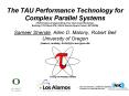 The TAU Performance Technology for Complex Parallel Systems (Performance Analysis Bring Your Own Code Workshop, Building 1103 Room 236, NASA Stennis Space Center, MS 39529) Sameer Shende, Allen D. Malony, Robert Bell University of Oregon {sameer, PowerPoint PPT Presentation