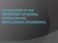 Introduction to The Department of mining, petroleum and metallurgical engineering PowerPoint PPT Presentation