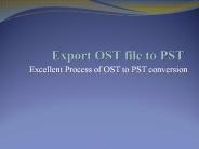 Export OST file to PST file