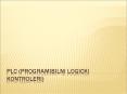 PLC (Programibilni Logicki Kontroleri) PowerPoint PPT Presentation