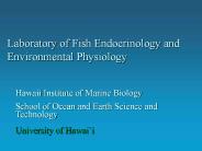 Laboratory of Fish Endocrinology and Environmental Physiology