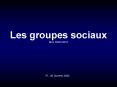 Les groupes sociaux MAJ 05/01/2010 PowerPoint PPT Presentation