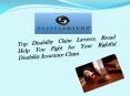 Top Disability Claim Lawyers, Broad Help You Fight for Your Rightful Disability Insurance Claim PowerPoint PPT Presentation