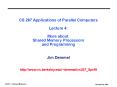 CS 267 Applications of Parallel Computers Lecture 4: More about Shared Memory Processors and Programming PowerPoint PPT Presentation