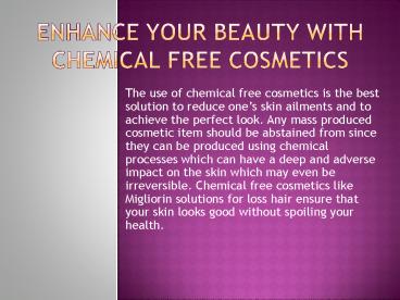 Enhance your beauty with Chemical Free Cosmetics